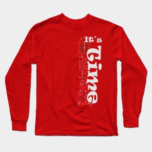 it's time Long Sleeve T-Shirt